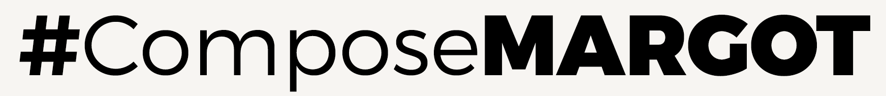 #ComposeMARGOT